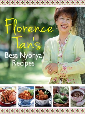 cover image of Florence Tan's Best Nyonya Recipes